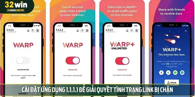 Cài đặt ứng dụng 1.1.1.1 để giải quyết tình trạng link bị chặ