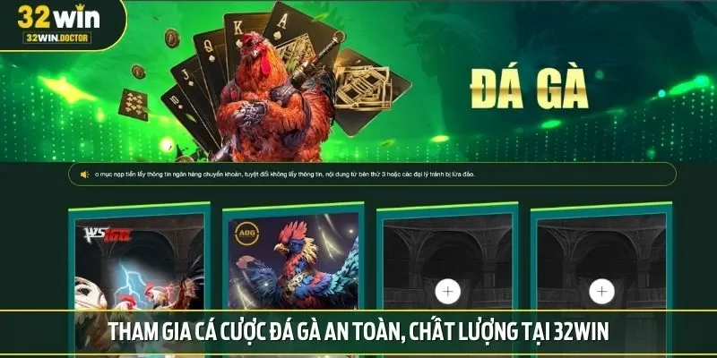 Tham gia cá cược đá gà an toàn, chất lượng tại 32win